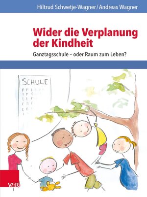 cover image of Wider die Verplanung der Kindheit